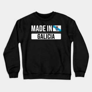 Made In Galicia - Gift for Galician With Roots From Galicia Crewneck Sweatshirt